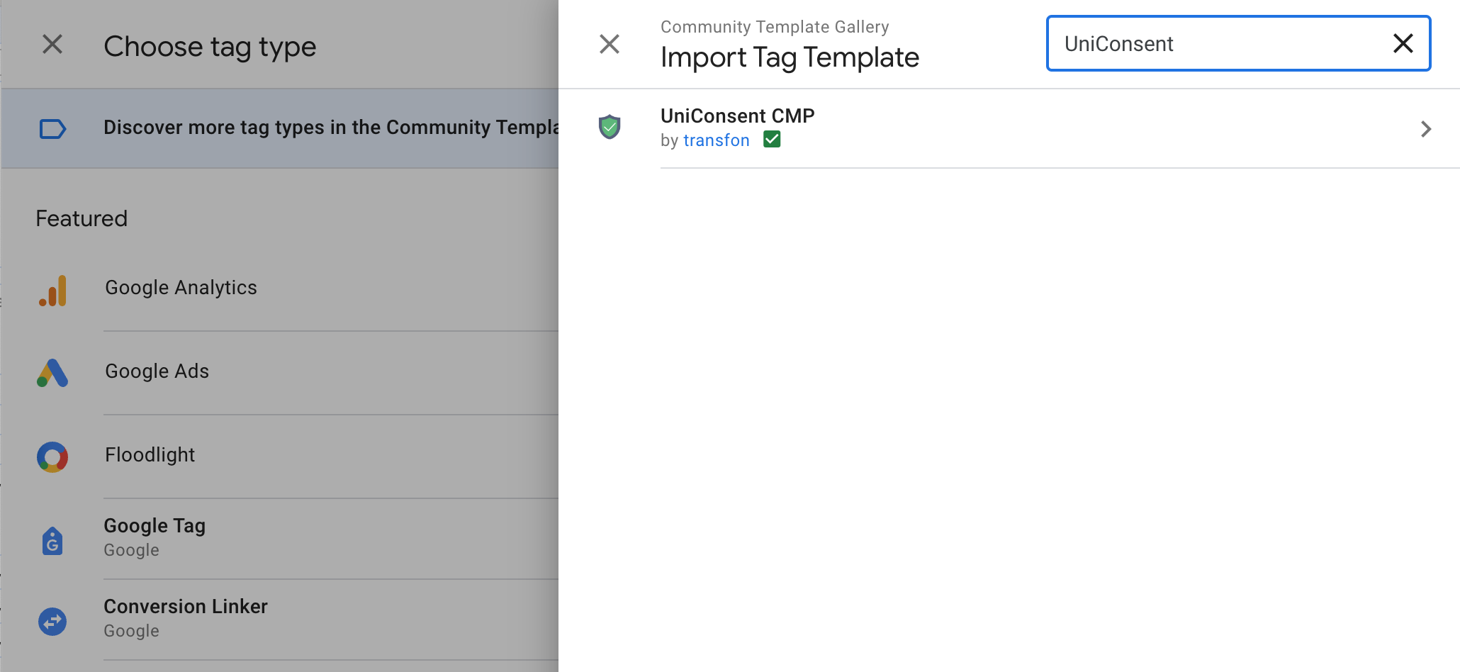 Find UniConsent CMP Tag Template in the Community Template Gallery Find UniConsent CMP Tag Template in the Community Template Gallery