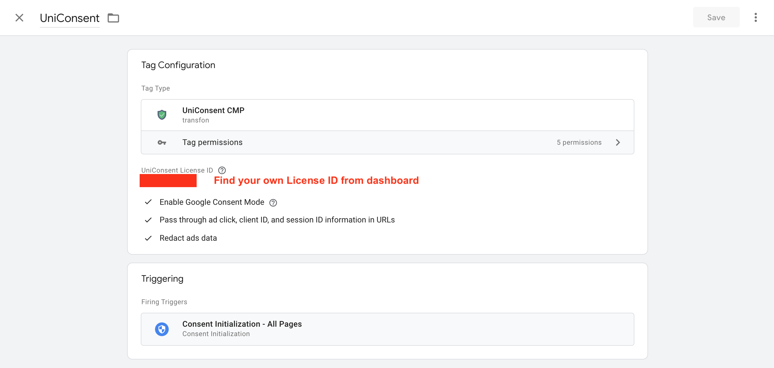 Configure the UniConsent CMP Tag by entering your license ID Configure the UniConsent CMP Tag by entering your license ID