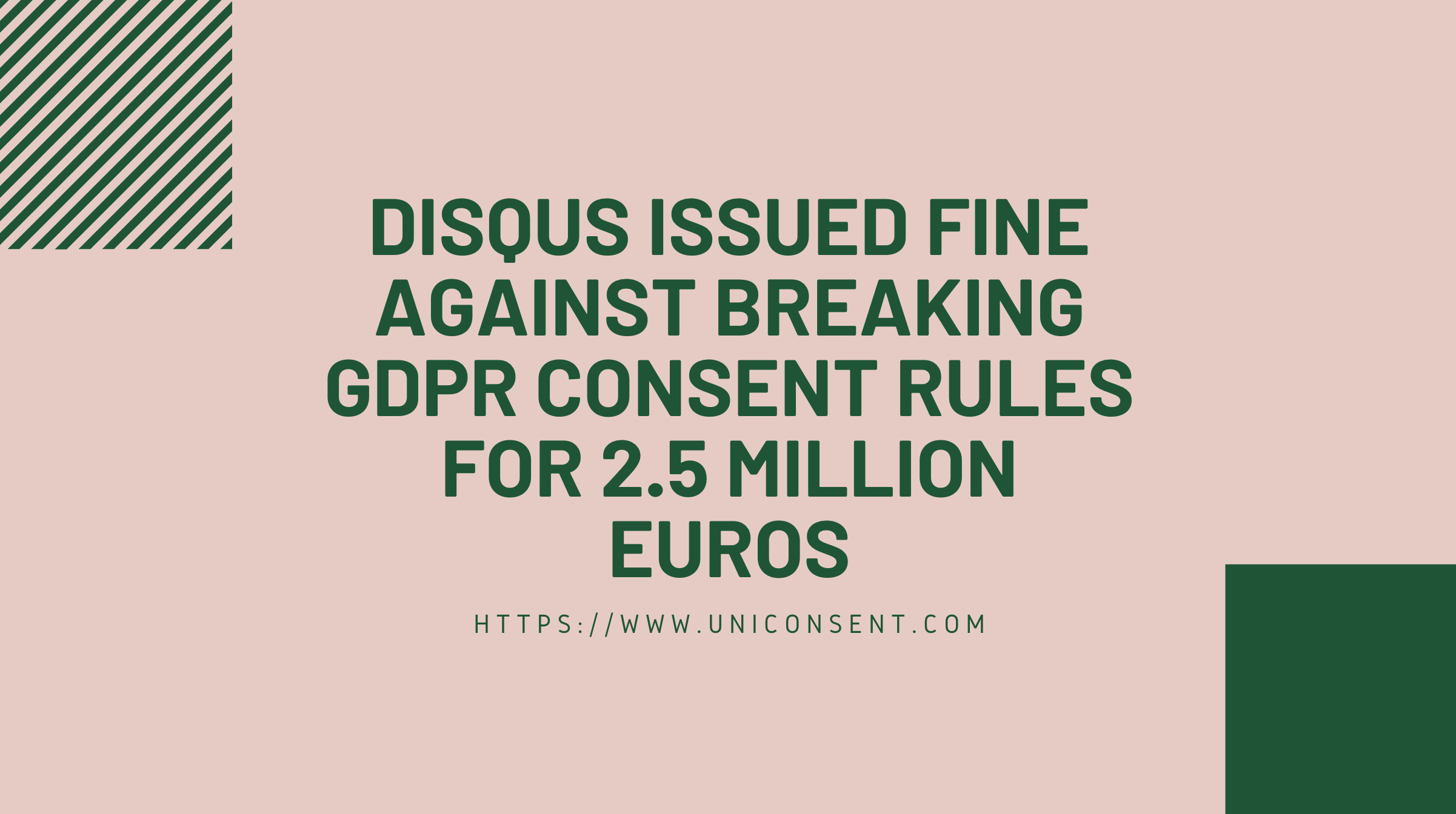 Disqus issued fine against breaking GDPR rules & web tracking for 2.5 million euros Disqus issued fine against breaking GDPR rules & web tracking for 2.5 million euros