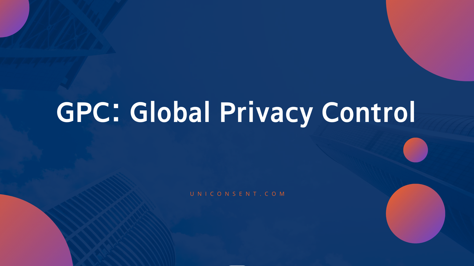 Global Privacy Control Global Privacy Control