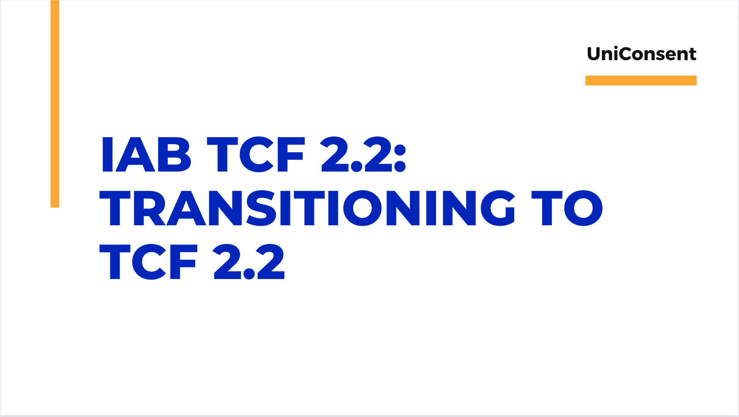 IAB GDPR CMP IAB TCF 2.2 - UniConsent IAB GDPR CMP IAB TCF 2.2 - UniConsent