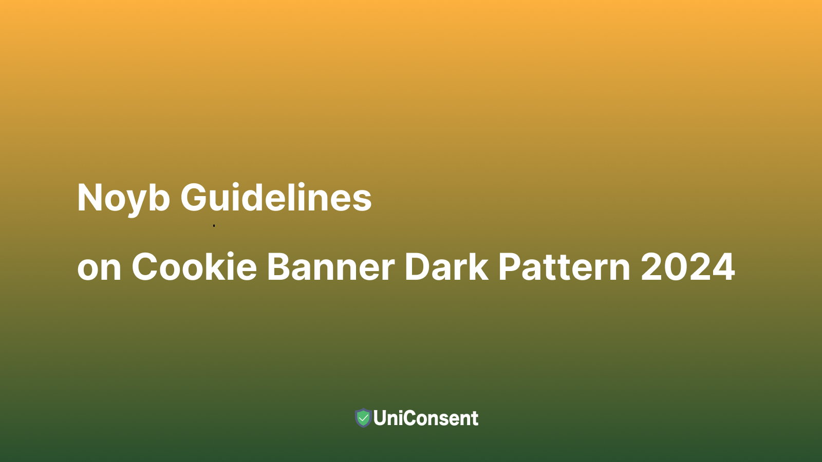 Noyb Guidelines on Cookie Banner Dark Pattern 2024 Noyb Guidelines on Cookie Banner Dark Pattern 2024