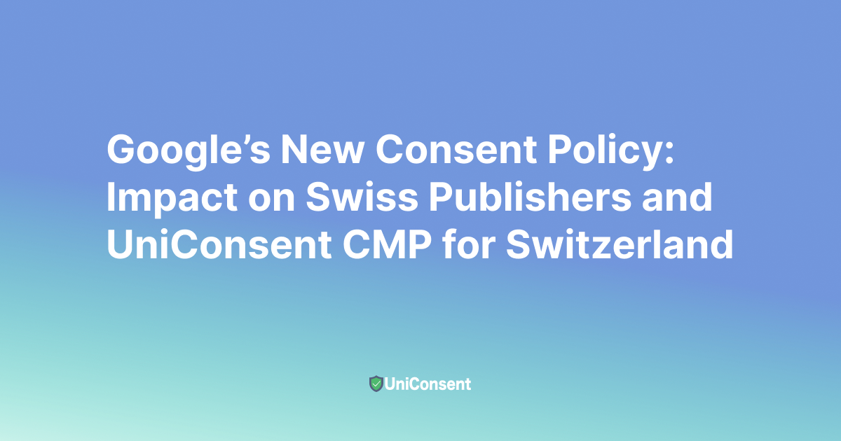 UniConsent CMP for Switzerland UniConsent CMP for Switzerland