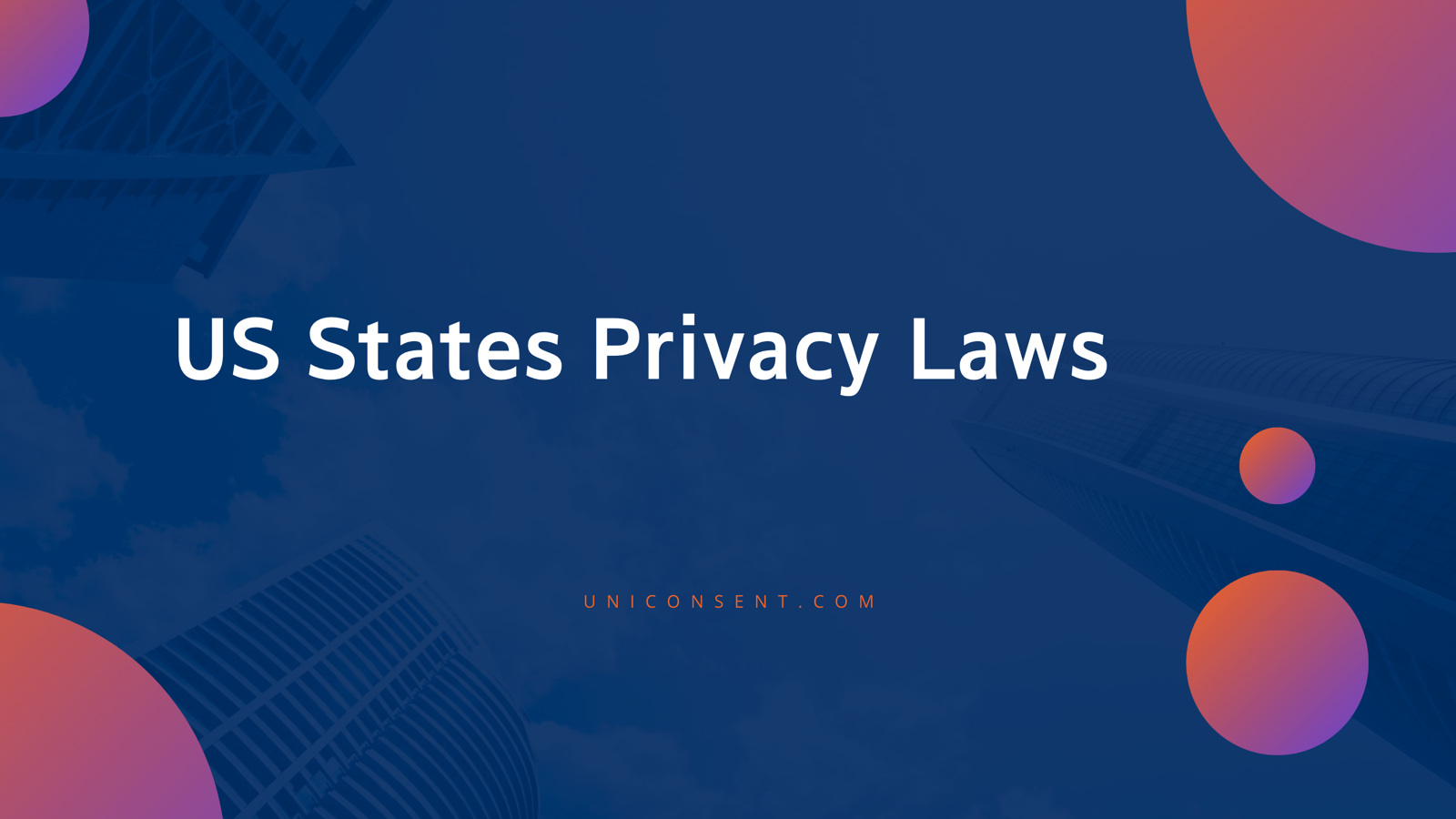 US State Privacy Laws US States Privacy Laws